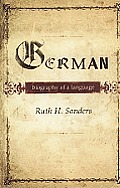 German Biography of a Language