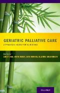 Geriatric Palliative Care: A Practical Guide for Clinicians