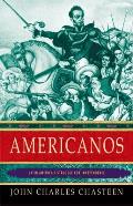 Americanos Latin Americas Struggle for Independence