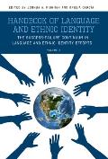 Handbook of Language and Ethnic Identity: The Success-Failure Continuum in Language and Ethnic Identity Efforts (Volume 2)