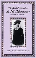 Selected Journals Of L M Montgomery Volume 2