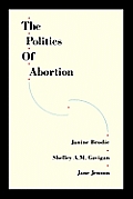 The Politics of Abortion