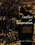 Conflict and Cooperation: Documents on Modern Global History