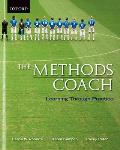 Methods Coach Learning Through Practice