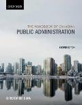 Handbook Of Canadian Public Administration