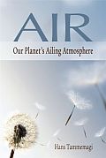 Air Our Planets Ailing Atmosphere