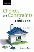 Choices & Constraints in Family Life