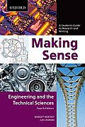Making Sense in Engineering & the Technical Sciences A Students Guide to Research & Writing