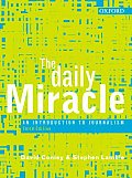 The Daily Miracle: An Introduction to Journalism