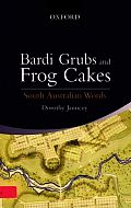 Bardi Grubs & Frog Cakes South Australian Words