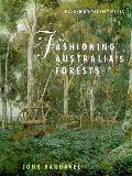 Fashioning Australias Forests