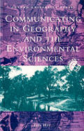 Communicating in Geography & the Environmental Sciences