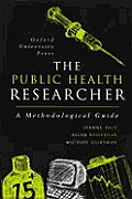 The Public Health Researcher: A Methodological Guide