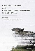 Criminalisation and Criminal Responsibility in Australia