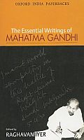 Essential Writings Of Mahatma Gandhi