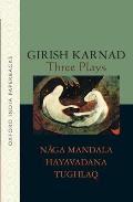 Three Plays Naga Mandala Hayavadana Tughlaq
