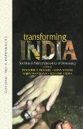 Transforming India: Social and Political Dynamics of Democracy