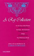 A Raj Collection: On the Face of the Waters, Siri Ram--Revolutionist, Indigo, the Wild Sweet Witch