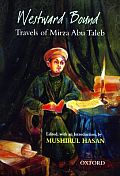 Westward Bound: Travels of Mirza Abu Taleb