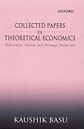 Collected Papers in Theoretical Economics: Volume II: Rationality, Games, and Strategic Behaviour