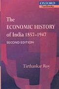 The Economic History of India 1857-1947
