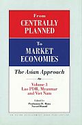 From Centrally Planned to Market Economies: The Asian Approach
