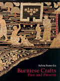 Burmese Crafts: Past & Present