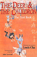 Deer & The Cauldron the First Book a Martial Arts Novel