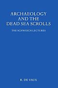 Archaeology & the Dead Sea Scrolls