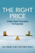 The Right Price: A Value-Based Prescription for Drug Costs