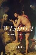 Wisdom: A Humanistic Conception