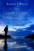 The Simple Care of a Hopeful Heart: Mentoring Yourself in Difficult Times