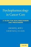 Psychopharmacology in Cancer Care: A Guide for Non-Prescribers and Prescribers