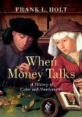 When Money Talks: A History of Coins and Numismatics