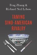 Taming Sino-American Rivalry