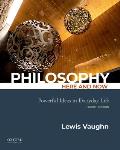 Philosophy Here and Now: Powerful Ideas in Everyday Life