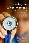 Listening for What Matters: Avoiding Contextual Errors in Health Care
