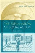 The Explanation of Social Action: With a New Preface by the Author