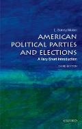 American Political Parties & Elections A Very Short Introduction
