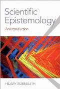 Scientific Epistemology: An Introduction