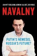 Navalny Putins Nemesis Russias Future