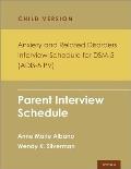 Anxiety and Related Disorders Interview Schedule for Dsm-5, Child and Parent Version: Parent Interview Schedule - 5 Copy Set