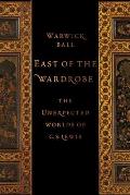 East of the Wardrobe: The Unexpected Worlds of C. S. Lewis