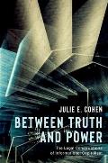 Between Truth and Power: The Legal Constructions of Informational Capitalism