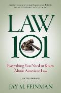Law 101 Everything You Need to Know about American Law