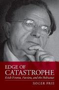 Edge of Catastrophe: Erich Fromm, Fascism, and the Holocaust