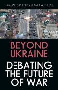 Beyond Ukraine: Debating the Future of War