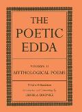 The Poetic Edda: Volume II: Mythological Poems