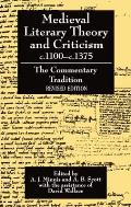 Medieval Literary Theory and Criticism C.1100--C.1375: The Commentary-Tradition