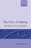 The Cave of Making: The Poetry of Louis MacNeice